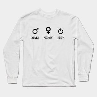 Male Female Geek Long Sleeve T-Shirt